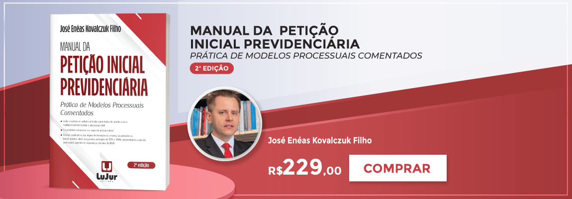 Manual da  Petição Inicial Previdenciária - Prática de Modelos Processuais Comentados  2ª edição