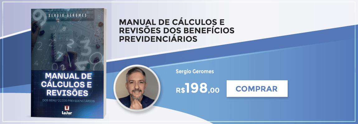 Manual de Cálculos e Revisões dos Benefícios Previdenciários