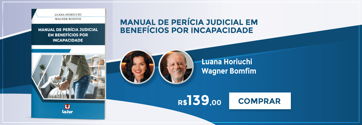 Manual de Perícia Judicial em Benefícios por Incapacidade