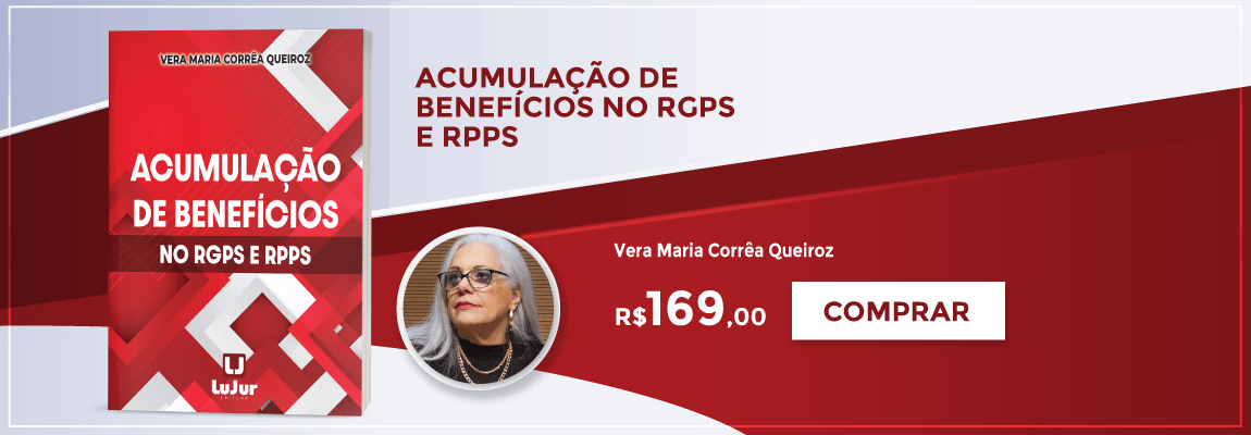 Acumulação de Benefícios no RGPS e RPPS