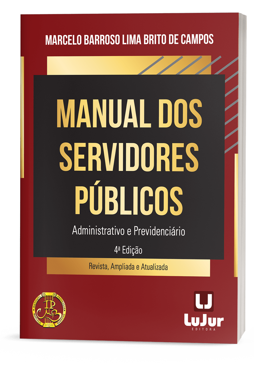 Manual dos  Servidores Públicos Administrativo e Previdenciário - 4a Edição 
