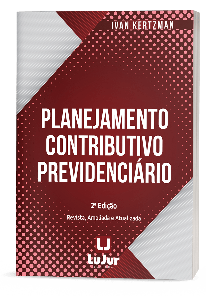 Planejamento Contributivo Previdenciário - 2a Edição