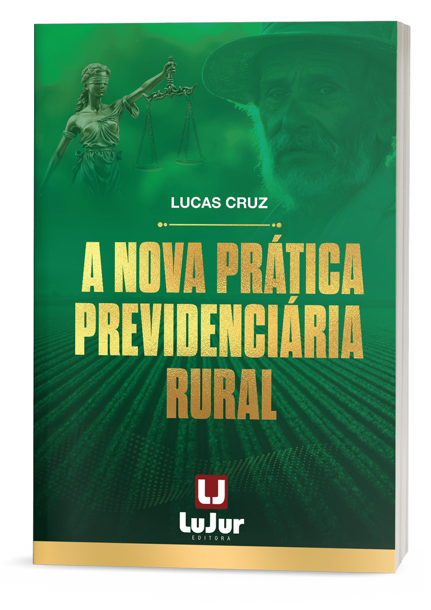 A Nova Prática Previdenciária Rural