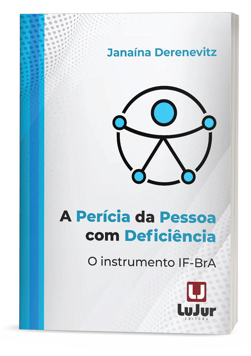 A PERÍCIA DA PESSOA COM DEFICIÊNCIA O INSTRUMENTO IF-BrA