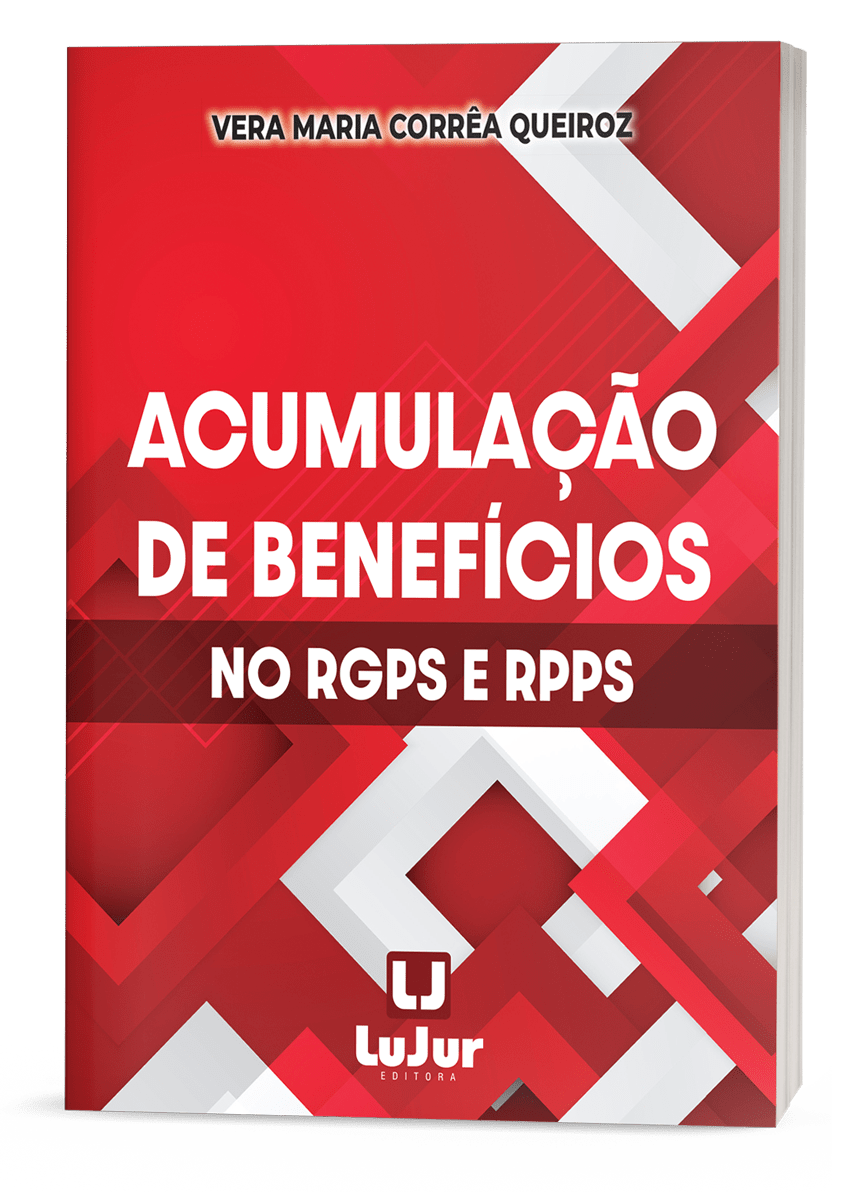 Acumulação de Benefícios no RGPS e RPPS