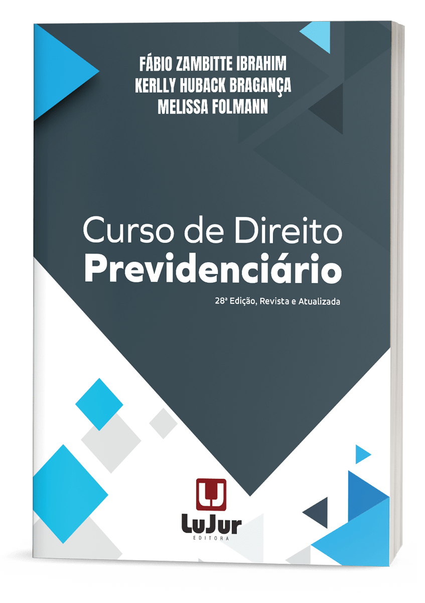 Curso de Direito Previdenciário - 28ª Edição