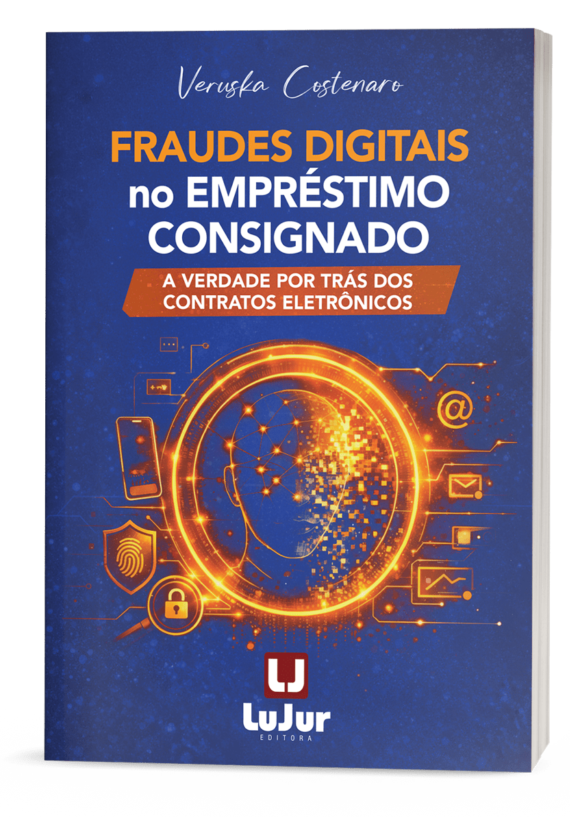 Fraudes Digitais no Empréstimo Consignado - A Verdade por Trás dos Contratos Eletrônicos