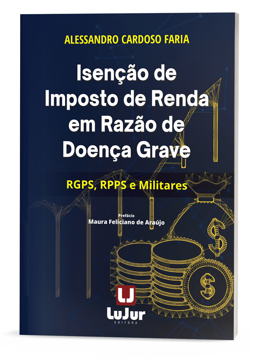 Isenção de Imposto de Renda em Razão de Doença Grave