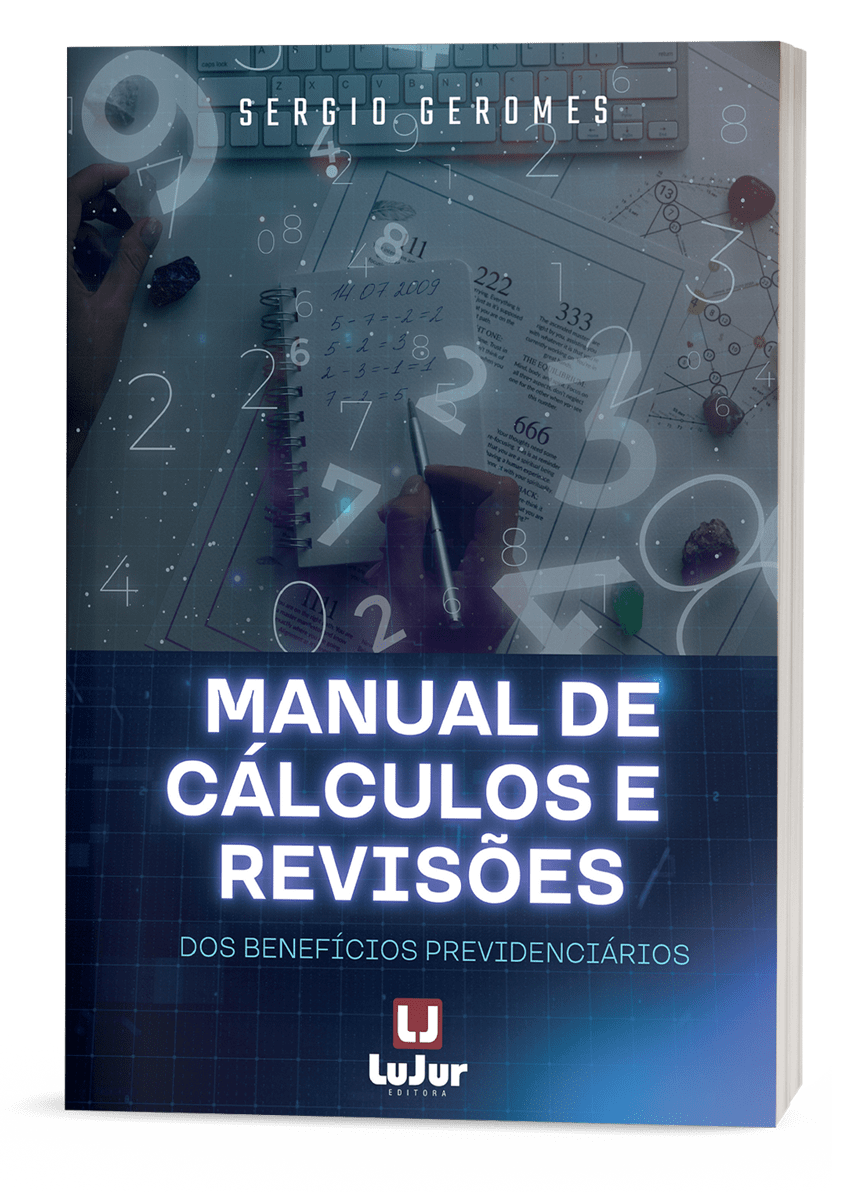 Manual de Cálculos e Revisões dos Benefícios Previdenciários