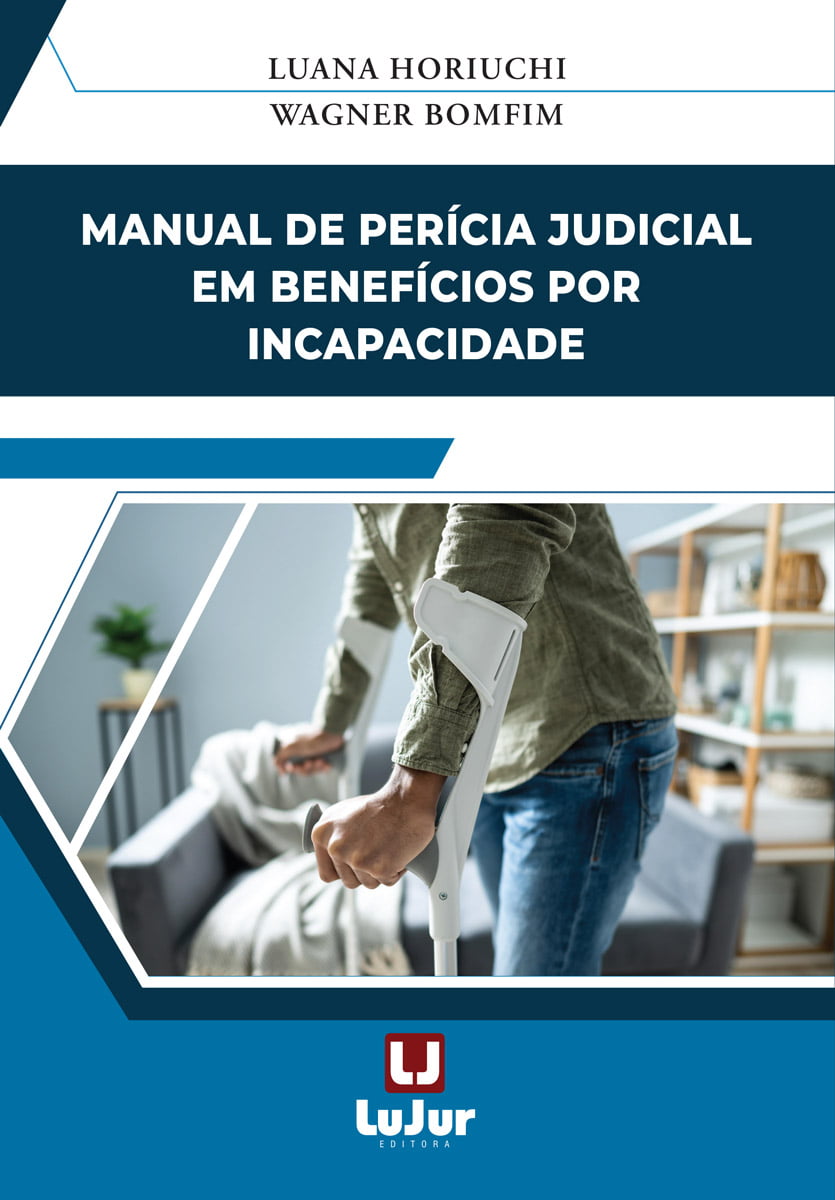 Manual de Perícia Judicial  em Benefícios por Incapacidade