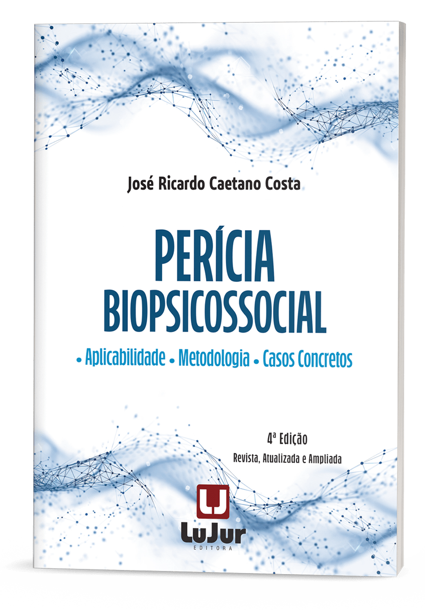 Perícia Biopsicossocial - Aplicabilidade, Metodologia E Casos Concretos