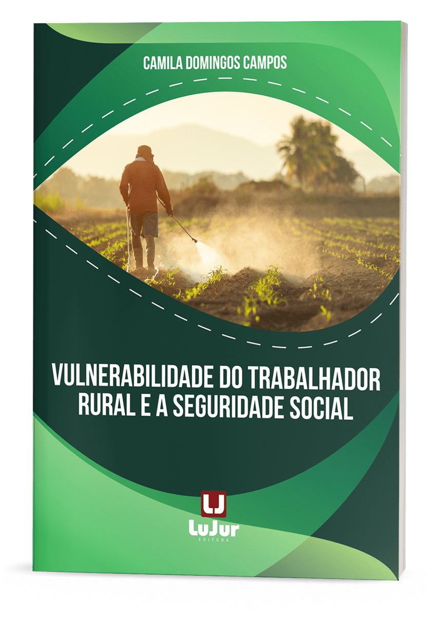 Vulnerabilidade do Trabalhador Rural e a Seguridade Social