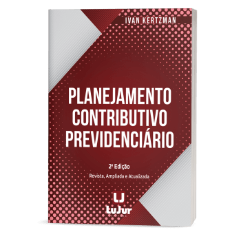 Planejamento  Contributivo Previdenciário - 2a Edição