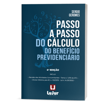 Passo a Passo do Cálculo do Benefício Previdenciário - 4a Edição