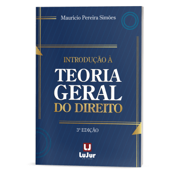 Introdução à Teoria Geral do Direito - 3ª Edição